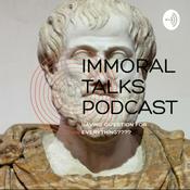Podcast IMMORAL TALKS PODCAST