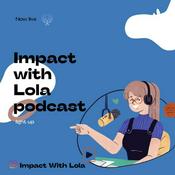 Podcast IMPACT with Lola