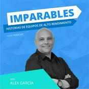 Podcast Imparables - Historias de Equipos de Alto Rendimiento
