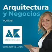Podcast Arquitectura y Negocios