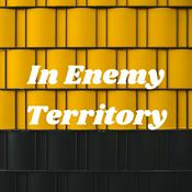 Podcast In Enemy Territory