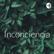 Podcast Inconciencia