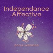 Podcast Independance Affective
