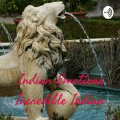 Podcast Indian Emotions Incredible Indian