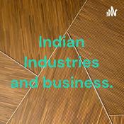 Podcast Indian Industries and business.