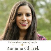 Podcast Indian Music Journeys with Ranjana