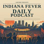 Podcast Indiana Fever Daily Podcast