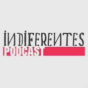 Podcast Indiferentes Podcast