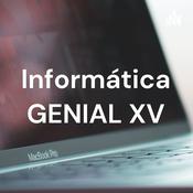 Podcast Informática GENIAL XV