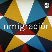 Podcast Inmigración