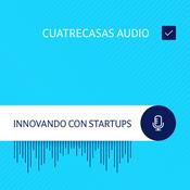 Podcast Innovando con Startups