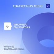 Podcast Innovando con Startups