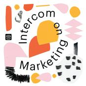 Podcast Intercom on Marketing
