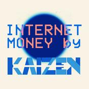 Podcast Internet Money par Kaizen