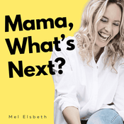 Podcast Mama, What’s Next? Authentic Visibility & Marketing for Women over 40 Starting a Service-Based Business