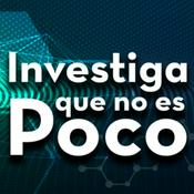 Podcast Investiga que no es poco