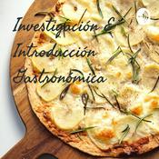Podcast Investigación E Introducción Gastronómica