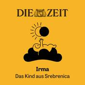 Podcast Irma. Das Kind aus Srebrenica