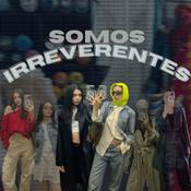 Podcast Irreverentes by Fiorella