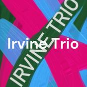 Podcast Irvine Trio