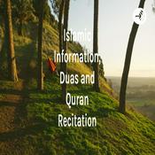 Podcast Islamic Information, Duas and Quran Recitation