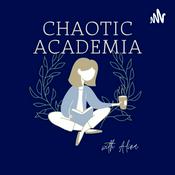 Podcast Chaotic Academia