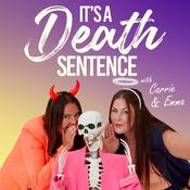 Podcast It's A Death Sentence
