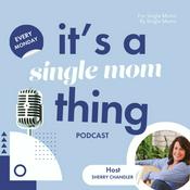 Podcast It's A Single Mom Thing