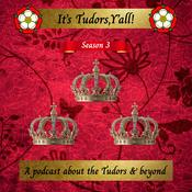Podcast It's Tudors, Y'all!