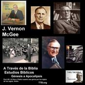 Podcast J. Vernon McGee - Antiguo Testamento P1 - Genesis-Job - Estudios Biblicos - Libro por Libro - Suscribirse Gratis Para Ver Toda la Lista