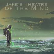 Podcast Jake's Theatre of the Mind
