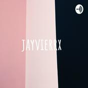 Podcast jayvierrx