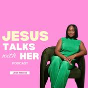 Podcast Jesus Talks With Her