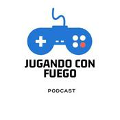 Podcast Jugando con fuego