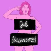 Podcast Jul Uncensored