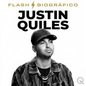 Podcast Justin Quiles - Flash Biográfico