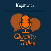 Podcast Quality Talks by Kapture | Calidad Industrial e Industria 4.0