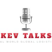Podcast Kev Talks - REAL World Global Logistics