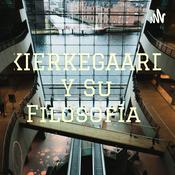 Podcast KIERKEGAARD Y Su Filosofía