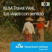 Podcast KLM Travel Well, tus viajes con sentido.