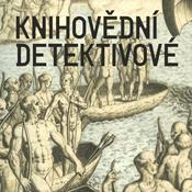 Podcast Knihovědní detektivové