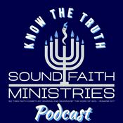 Podcast Sound Faith Ministries: Know the Truth Podcast