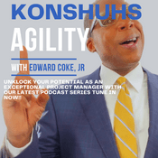 Podcast Konshuhs Agility-Project Manager Coach & Agile Coach, Trainer, Mentor & Author