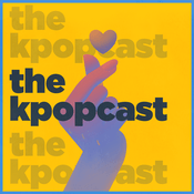 Podcast Kpopcast: for the best sounds & ideas in Kpop