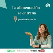 Podcast La alimentación se entrena