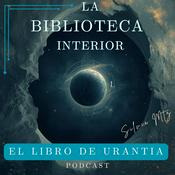 Podcast La Biblioteca Interior: El Libro de Urantia