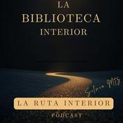 Podcast La Biblioteca Interior: Ruta Interior
