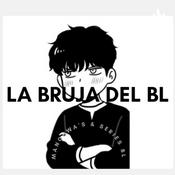 Podcast La Bruja Del BL