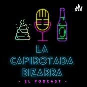 Podcast La Capirotada Bizarra