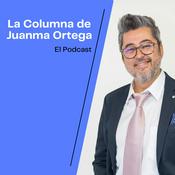 Podcast La columna de Juanma Ortega